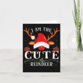 I Am The Cute Reindeer Christmas Family Karte (Vorderseite)