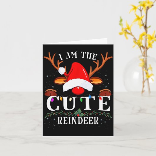 I Am The Cute Reindeer Christmas Family Karte (Gelbe Blume)