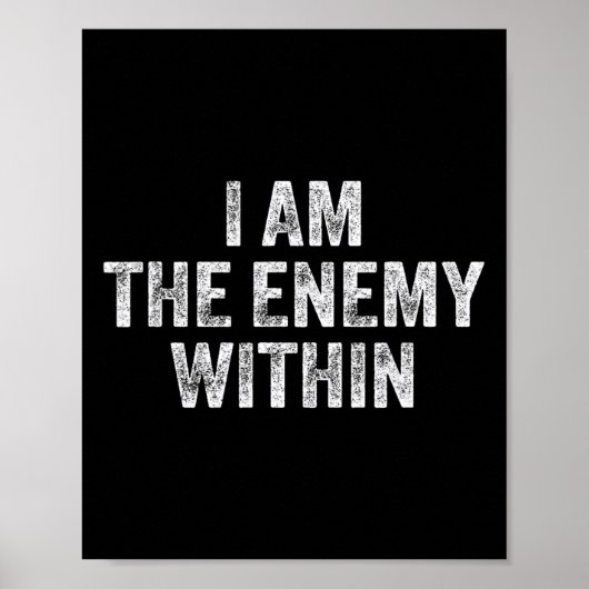 I Am The Enemy Within Pun Voting Trump 2024 Electi Poster (Vorne)
