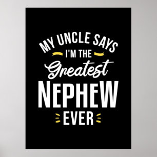 I Am The Greatest Nephew Ever Poster
