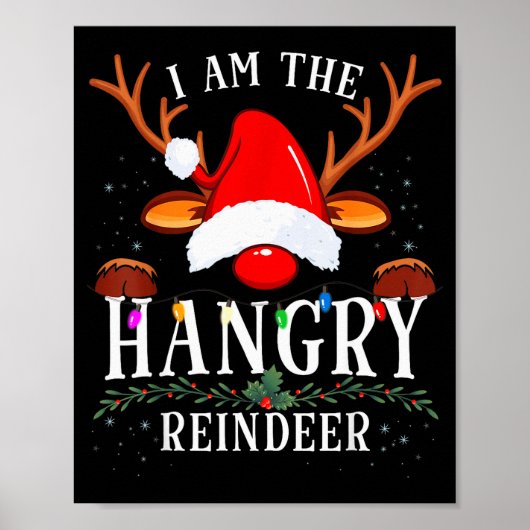 I Am The Hangry Reindeer Christmas Family Poster (Vorne)