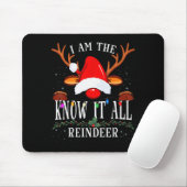 I Am The Know It All Reindeer Christmas Family Mousepad (Mit Mouse)