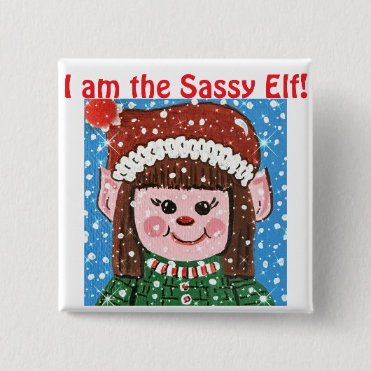 I am the Sassy Elf Hat Button (Vorderseite)