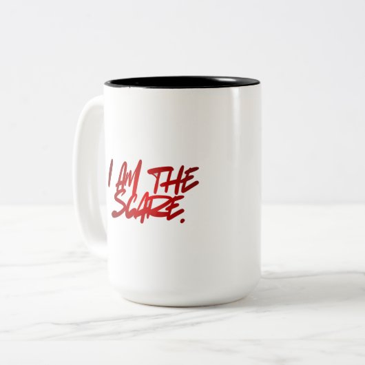 I AM THE SCARE – Bold & Fearless Coffee & Tea Mug Zweifarbige Tasse (Vorderseite Links)