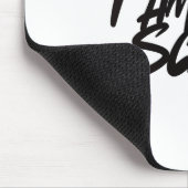 "I AM THE SCARE" Mouse Pad — Bold Presence & Edgy  Mousepad (Ecke)