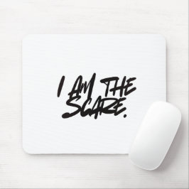 "I AM THE SCARE" Mouse Pad — Bold Presence & Edgy  Mousepad