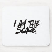 "I AM THE SCARE" Mouse Pad — Bold Presence & Edgy  Mousepad (Vorne)
