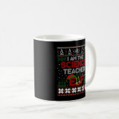 I am The Science Teacher Funny Christmas Ugly Swea Kaffeetasse (VorderseiteRechts)