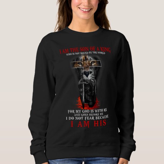I Am The Son Of A King Lion Of Judah Christian App Sweatshirt (Vorderseite)