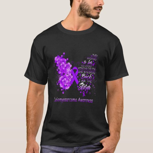 I Am The Storm Leiomyosarcoma Awareness Butterfly T-Shirt (Vorderseite)