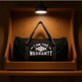 I Am The Warranty Duffle Bag