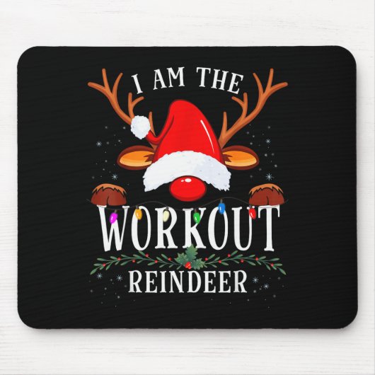 I Am The Workout Reindeer Christmas Family Mousepad (Vorne)
