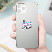 I am trans get over it aufkleber (Telefon)