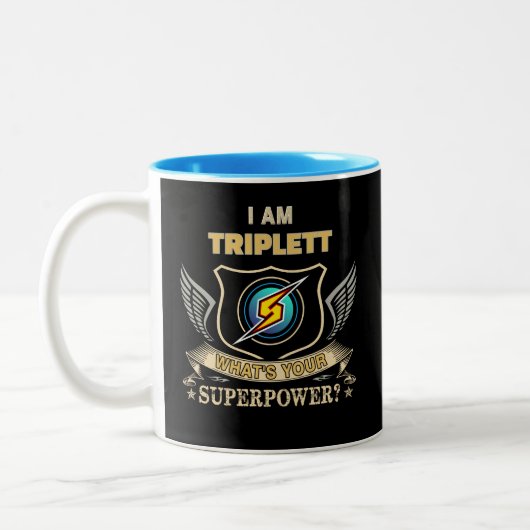 I Am TRIPLETT What's Your Superpower Zweifarbige Tasse (Links)