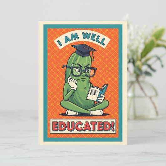 I Am Well Educated funny pickle smart veggie Dankeskarte (Stehend Vorderseite)