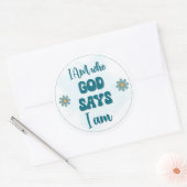 I Am Who God Says I Am Faith-based Inspirational Runder Aufkleber (Umschlag)