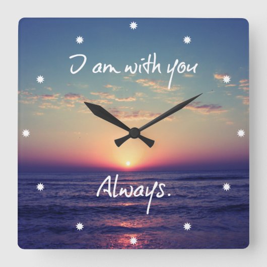 I am with you Always Bible Verse Quadratische Wanduhr (Vorderseite)
