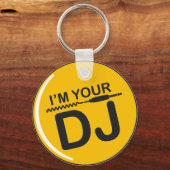 I am your DJ Schlüsselanhänger (Vorderseite)