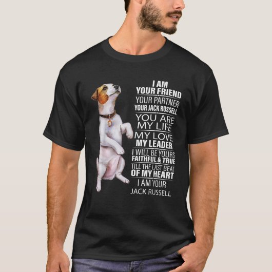 I Am Your Friend Your Partner Your Jack Russell Do T-Shirt (Vorderseite)