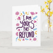 I am Yours No Refund Karte (Gelbe Blume)