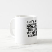 I An Epidemiologist Not A Magician Funny Kaffeetasse (Vorderseite Links)