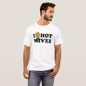I Ananas Heiße Ehefrauen Auf den Kopf T-Shirt (Vorne ganz)