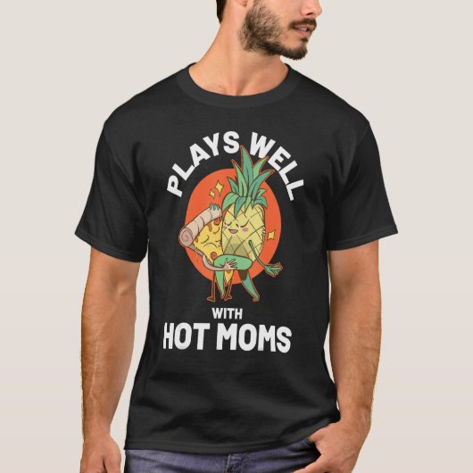 I Ananas Hot Mamas T-Shirt (Vorderseite)