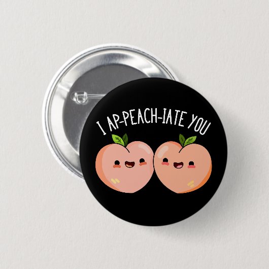 I apfirate you Funny Peach Pun Dark BG Button (Vorne & Hinten)