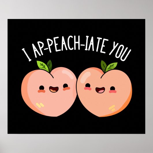 I apfirate you Funny Peach Pun Dark BG Poster (Vorne)
