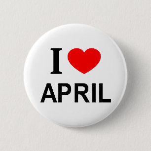 I ❤️ APRIL I LIEBE APRIL I HERZAPRIL BUTTON