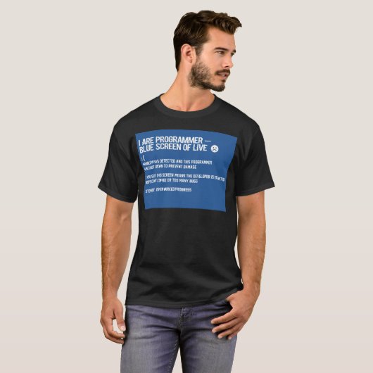 I Are Programmer — Blue Screen of Life T-Shirt (Vorne ganz)