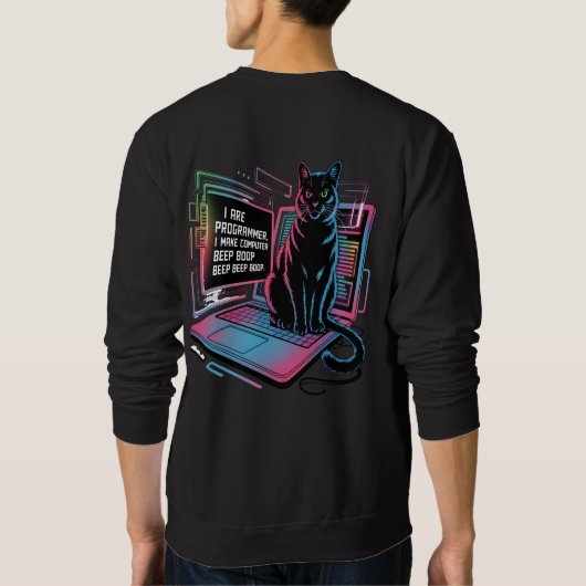 I are programmer, I make computer BEEP BOOP BEEP Sweatshirt (Rückseite)