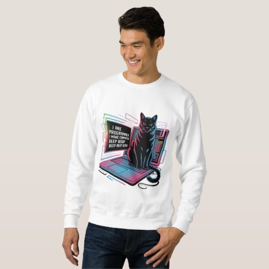 I are programmer, I make computer BEEP BOOP BEEP Sweatshirt (Vorne ganz)