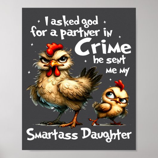 I Asked God For A Partner In Crime Cute Funny Chic Poster (Vorne)