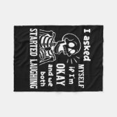 I Asked Myself If I'm Okay And We Both Started Lau Fleecedecke (Vorderseite (Horizontal))