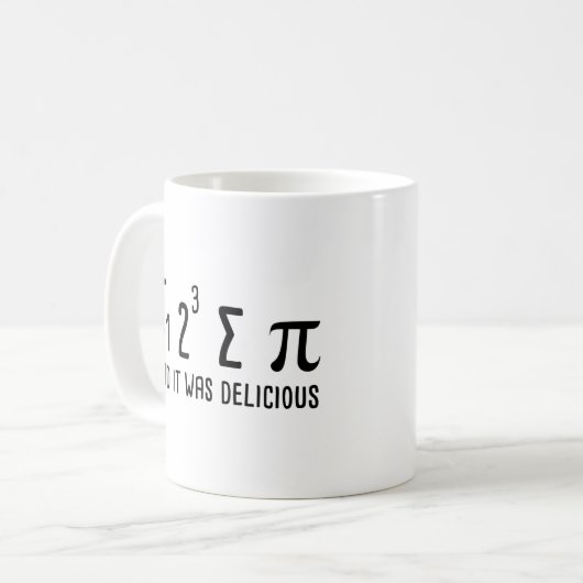 I Ate Some Pie And It Was Delicious  Kaffeetasse (Vorderseite Links)