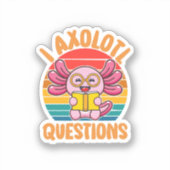 I Axolotl-Fragen Aufkleber (Vorderseite)