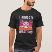 I Axolotl Fragen Funny Axolotl Lover Kids Boys T-Shirt (Vorderseite)