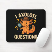 I Axolotl Fragen Funny Kids Adults Jugend Mousepad (Mit Mouse)
