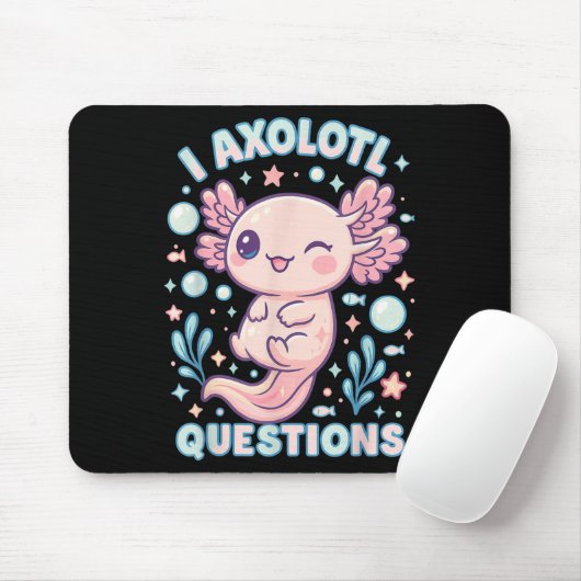 I Axolotl Fragen Funny Niedlich Pun Design Mousepad (Mit Mouse)