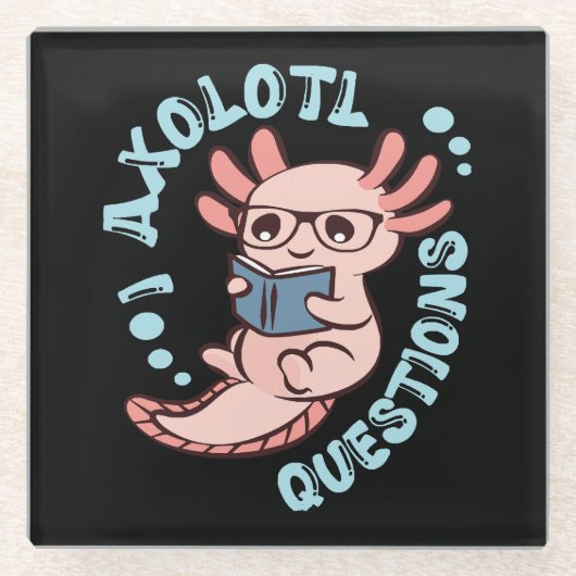 I Axolotl-Fragen Glasuntersetzer (Vorderseite)