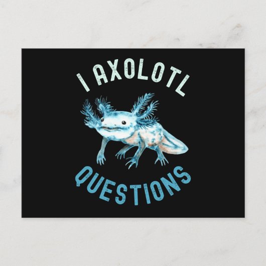 I Axolotl-Fragen, Niedliche lustige Axolotl Postkarte (Vorderseite)