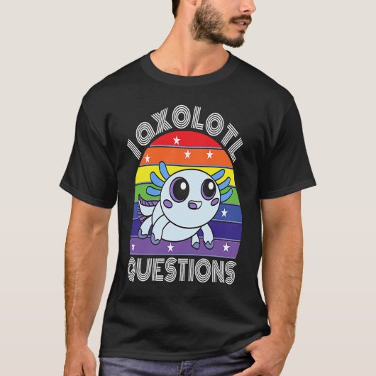 I Axolotl Questions Cute Cyan Axolotl T-Shirt (Vorderseite)