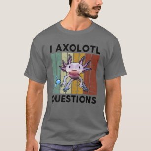 I Axolotl Questions S Kids Youth Niedlich Costume T-Shirt