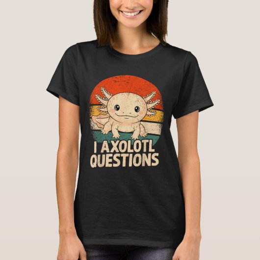 I Axolotl Questions Shirt Adults Youth Kids Retro (Vorderseite)