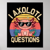 I Axolotl Questions Shirt Adults Youth Kids Retro Poster (Vorne)