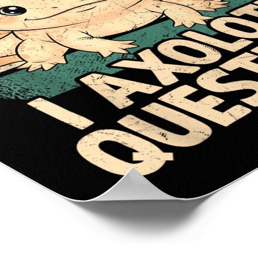 I Axolotl Questions Shirt Adults Youth Kids Retro Poster (Ecke)