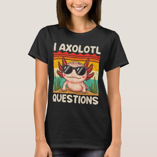 I Axolotl Questions Shirt Funny Axolotl Boy Girls  (Vorderseite)