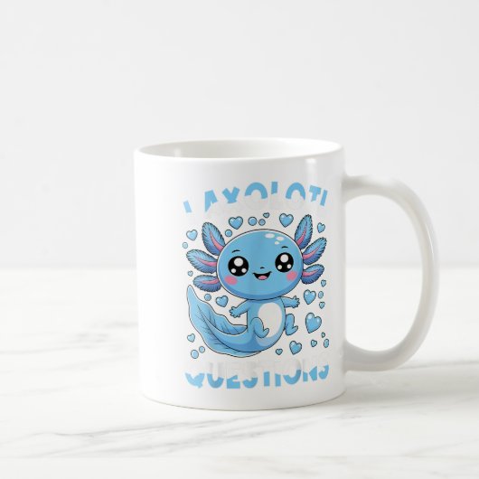 I Axolotl Questions Shirt Kids Axolotl Weihnachten Kaffeetasse (Rechts)