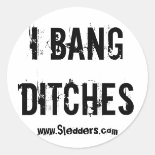 "I Bang Ditches" Sledders.com Oval Stickers